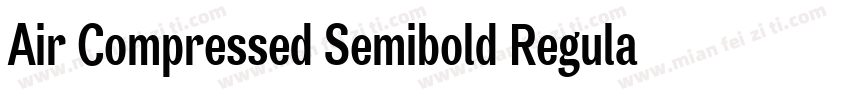 Air Compressed Semibold Regular字体转换